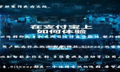   破解数字资产管理的难题：BitKeep使投资不再迷